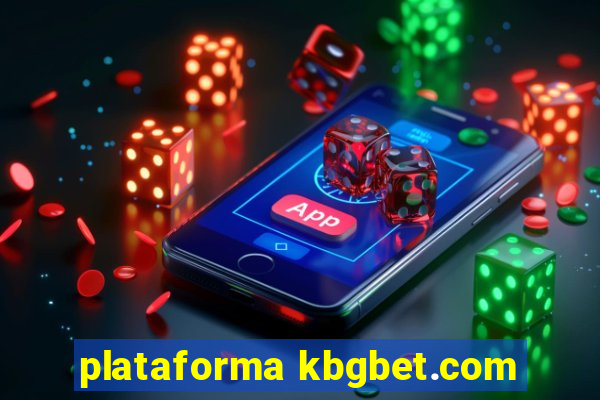 plataforma kbgbet.com